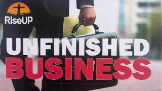 Unfinished Business